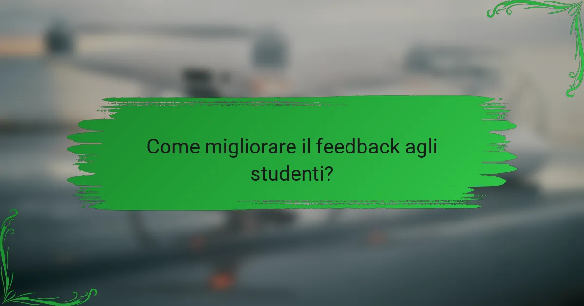 Come migliorare il feedback agli studenti?